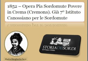 1852 – Opera Pia Sordomute Povere in Crema (Cremona). Già 7° Istituto Canossiano per le Sordomute