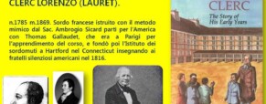 Laurent Clerc. Primo educatore della lingua dei segni negli USA, anche in Italia…