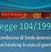 Permessi 104 e congedo straordinario D.Lgs. 151/01 a cura di Alessandra Torregiani e Gabriela Maucci