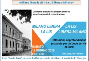 «Milano libera la LIS – La LIS libera a Milano»