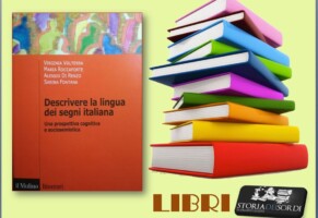 Nuovo libro “Descrivere la lingua dei segni italiana” di Volterra V. ed altri