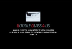 Google Glass4 Lis. Un progetto di accessibilità